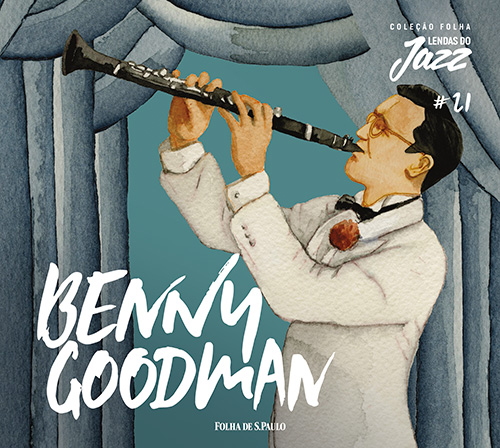 Benny Goodman - Coleo Folha Lendas do Jazz