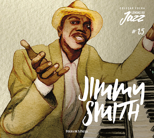 Jimmy Smith - Coleo Folha Lendas do Jazz