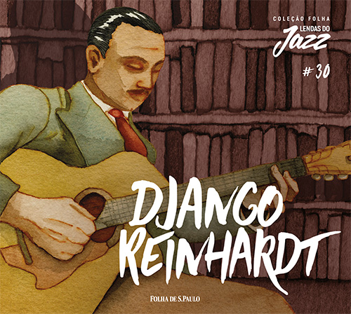 Django Reinhardt  - Coleo Folha Lendas do Jazz