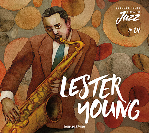 Lester Young  - Coleo Folha Lendas do Jazz