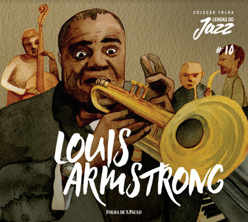 Louis Armstrong - Coleção Folha Lendas do Jazz