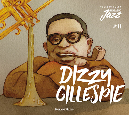 Dizzy Gillespie - Coleção Folha Lendas do Jazz